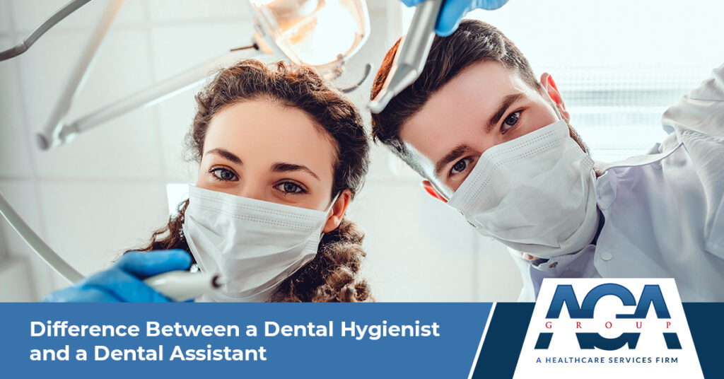 The Differences Between a Dental Assistant and Dental Hygienist | The AGA Group