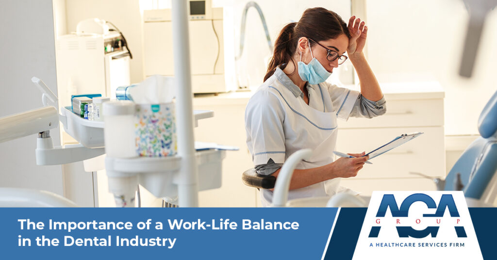 The Importance of a Work-Life Balance in the Dental Industry