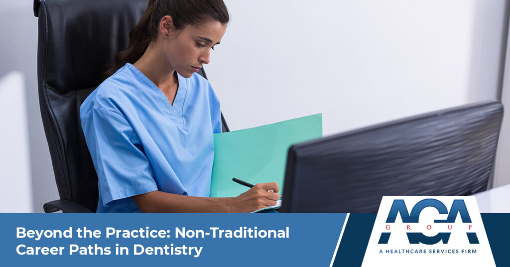 Beyond the Practice: Non-Traditional Career Paths in Dentistry | The AGA Group